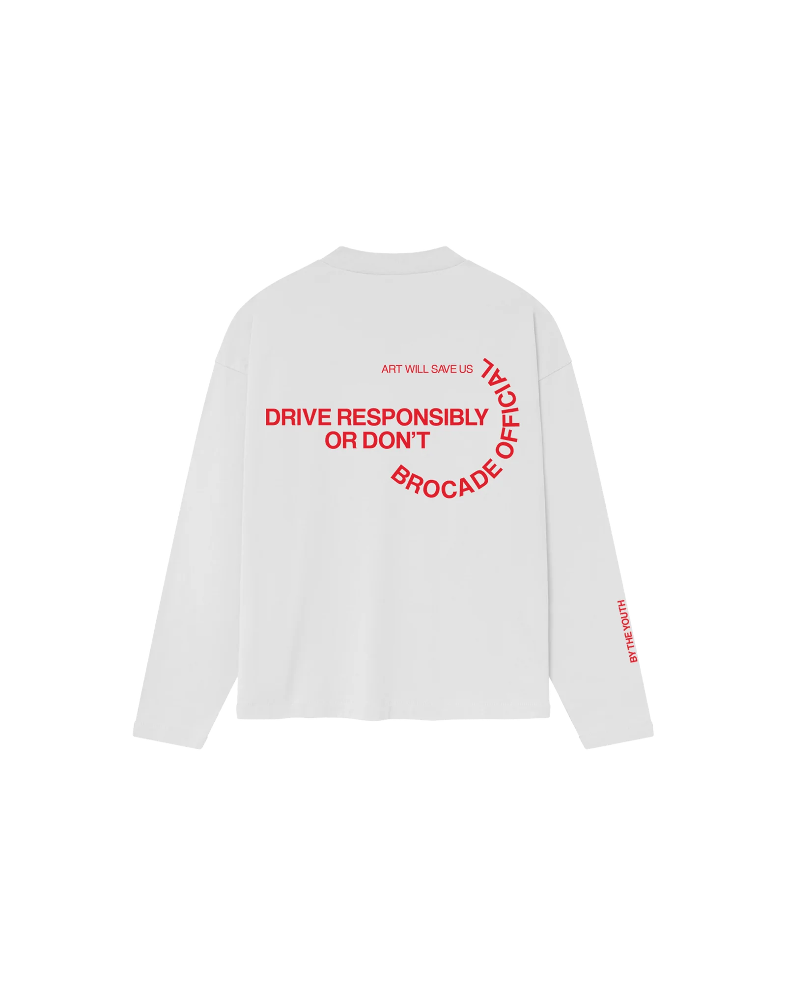 DRIVE RESPONSIBLY LONG SLEEVE