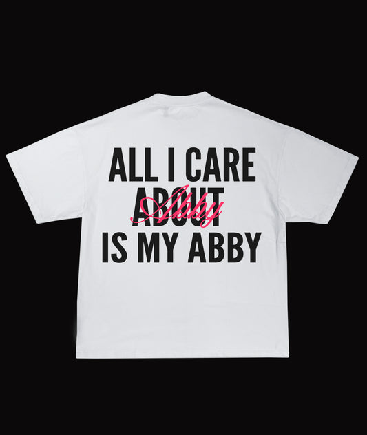 ALL I CARE ABOUT IS ABBY
